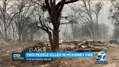 2 bodies found inside burned vehicle in wildfire zone of McKinney Fire