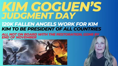 KIM GOGUEN | INTEL | JUDGMENT DAY | 120K Source Angels clearing out the Ruling Families.