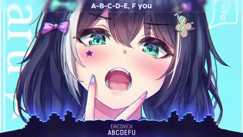 Nightcore - ABCDEFU