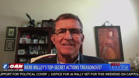 General Mike Flynn on OAN Regarding Mark Milley- China Connection