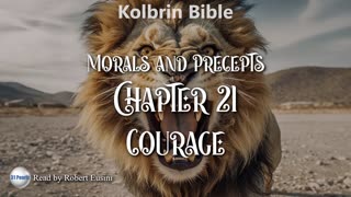 Kolbrin Bible - Morals and Precepts - Chapter 21 - Courage