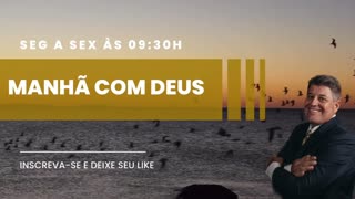 MANHÃ COM DEUS 13/10/2023