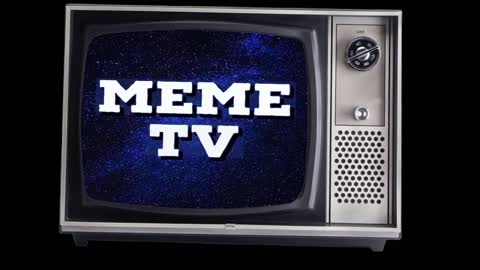 Meme TV Saturday Night Meme Stream! 7PM EST!