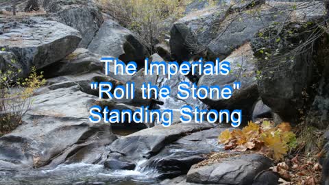 The Imperials - Roll the Stone #87