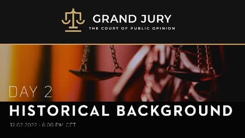 Grand Jury Day 2 - The Court Of Public Opinion - Historical Background