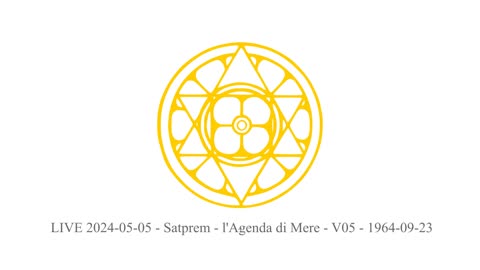 LIVE 2024-05-05 - Satprem - l'Agenda di Mere - V05 - 1964-09-23