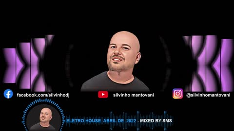 SET ELETRO HOUSE - ABRIL 2022 - MIXED BY SMS
