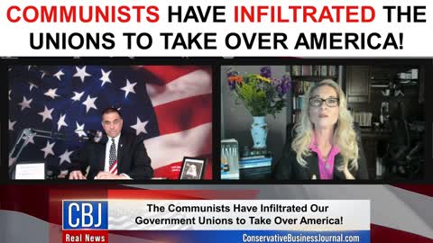 Communists Have Infiltrated The Unions To Take Over America!