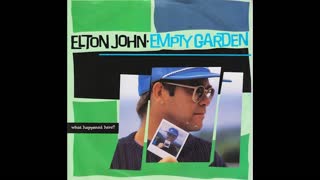 MY VERSION OF "EMPTY GARDEN" FROM ELTON JOHN