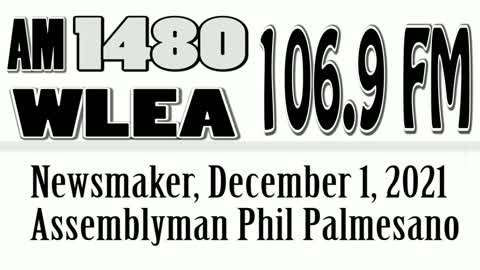 Wlea Newsmaker, December 1, 2021, Assemblyman Phil Palmesano