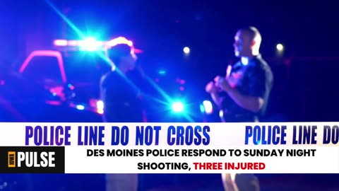 Des Moines Police Respond to Sunday Night Shooting, Three Injured