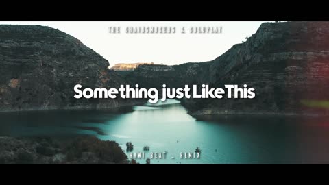 The Chainsmokers & Coldplay ~ Something Just Like This ~ ( Slow Remix )