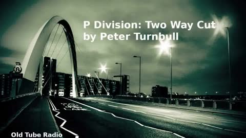 P Division: Two Way Cut by Peter Turnbull