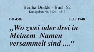 BD 4507 - "WO ZWEI ODER DREI IN MEINEM NAMEN VERSAMMELT SIND ...."