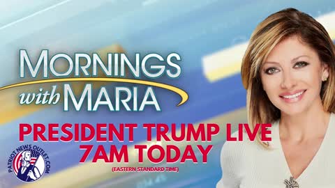 Patriot News Outlet | Morning Brief | President Trump Live w/ Maria Bartiromo