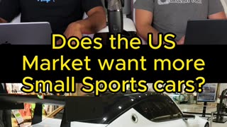 The US wants more Small sports cars