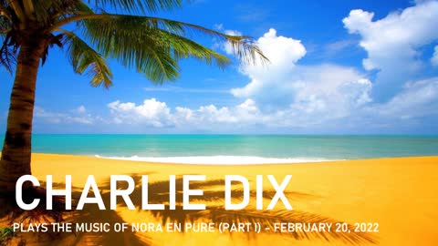 Progressive House Music - Charlie Dix - February 20, 2022