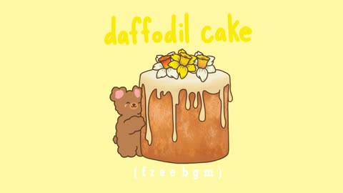 daffodil cake 🌼 - cute piano music - music for studying, sleeping, relaxing 🎧♡🎼 - BGM - free audio