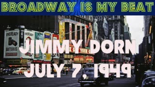 49-07-07 Broadway is My Beat (001) Jimmy Dorn