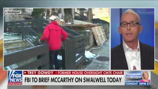 Gowdy: Swalwell is a Loyal Acolyte to Pelosi and Schiff