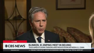 Blinken In China: Chinese "Understand Very Well Because I Made Very Clear Where We're Coming From"