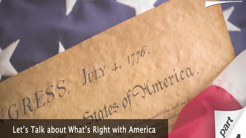Let’s Talk about What’s Right with America - Part 1 with Guest Bob McEwen