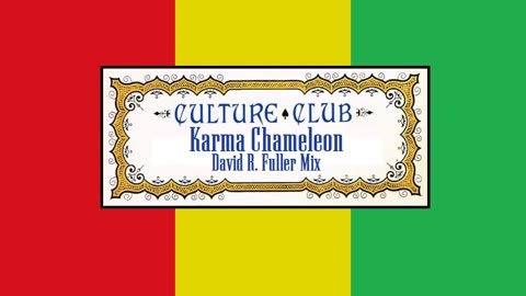 Culture Club - Karma Chameleon (David R. Fuller Mix)