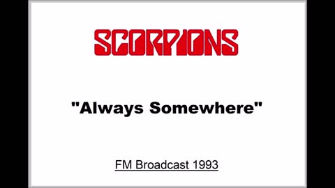 Scorpions - Always Somewhere (Live in Ulm, Germany 1993) FM Broadcast