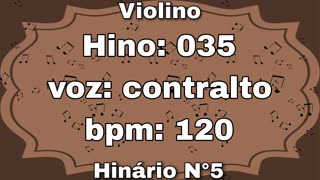 Hino: 035 - Violino: contralto - Hinário N°5 (com metrônomo)