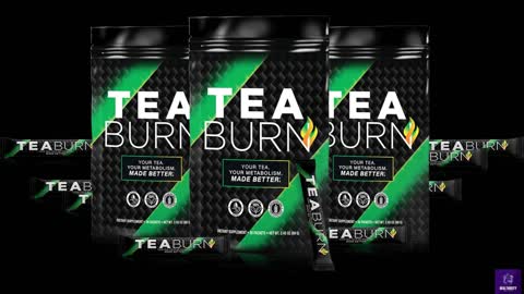 TEA BURN FOR WEIGHT LOSS