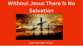 Without Jesus There Is No Salvation