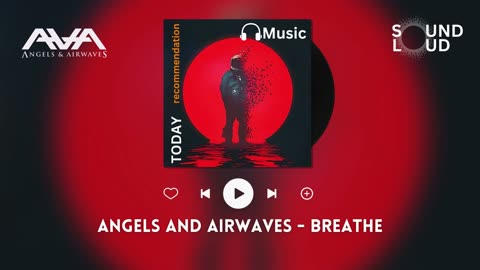 Angels and Airwaves - Breathe
