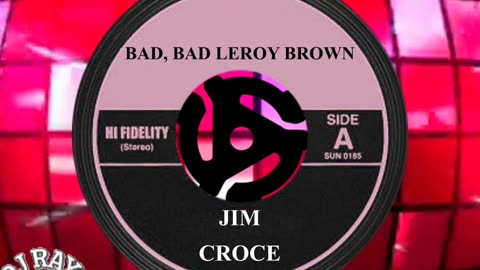 #1 SONG THIS DAY IN HISTORY! July 24th 1973 "BAD, BAD LEROY BROWN" by JIM CROCE
