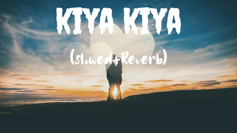 Kiya Kiya (Evergreen)