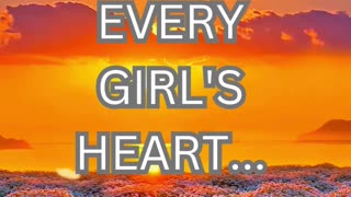 every girls heart