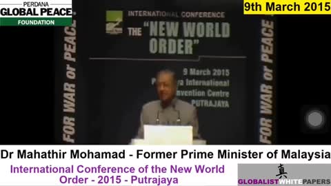 Dr. Mahathir Mohamad, Former Prime Minister Of Malaysia On NWO - Must Hear!
