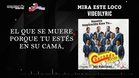 Charanda Band - Mira Este Loco (VideoLyrics)(2021)