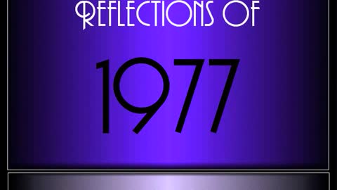Reflections Of 1977 ♫ ♫ [90 Songs]