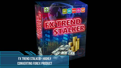 Fx Trend Stalker - Highly Converting Forex Product