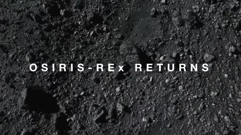 OSIRIS-REx: 1st US Asteroid Sample Lands Soon (Official NASA Trailer)