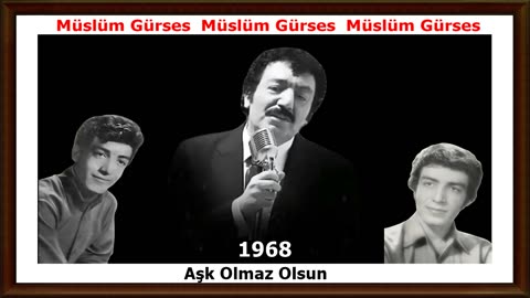 Müslüm Gürses | 1968 | Aşk Olmaz Olsun