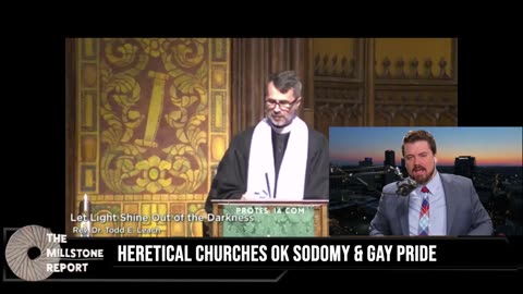 Millstone Report w Paul Harrell: Heretical "Churches" OK Sodomy & Gay Pride Parades