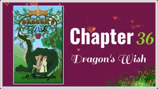 Dragon's Wish Audiobook | Chapter 36