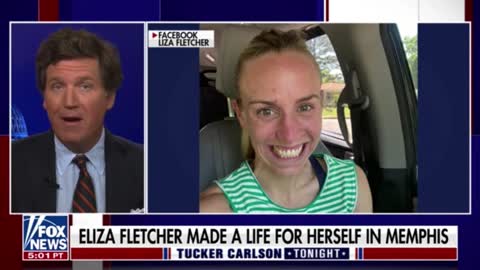 Tucker Carlson talks about the abduction and death of Eliza Fletcher!!