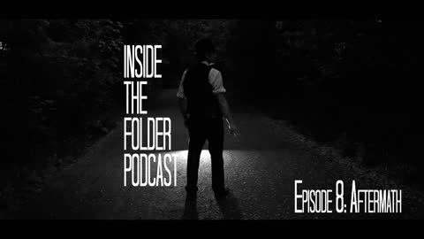 EP8: AfterMath - Inside the Folder Podcast