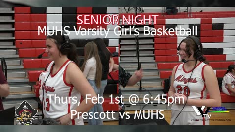 SENIOR NIGHT PROMO: MUHS Girl's Varsity Basketball vs Prescott 02-01-2024