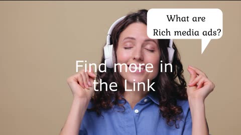 What are Rich media ads?