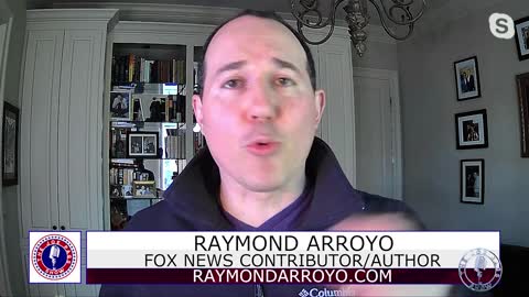 Raymond Arroyo: Freedom of Religion Comes From God!