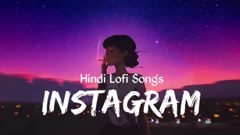 Best Instagram Trending Lofi Songs | Slowed+Reverb | Lofi Mashup..