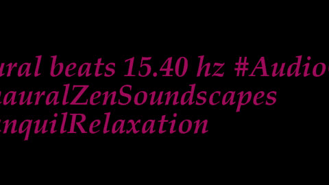 binaural_beats_15.40hz_BinauralStressFree CalmDown AudioSphereRelaxation